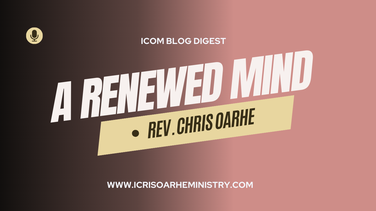 chris oarhe - a renewed mind